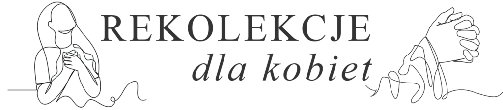 Rekolekcje dla kobiet